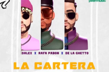 Rafa Pabon, De La Ghetto & Dalex – La Cartera (Remix) - Peermusic do Brasil